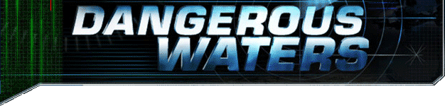 Dangerous Waters